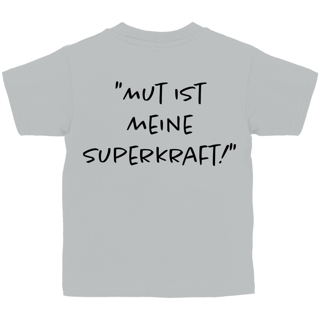 Mut ist meine Superkraft - Kids Shirt