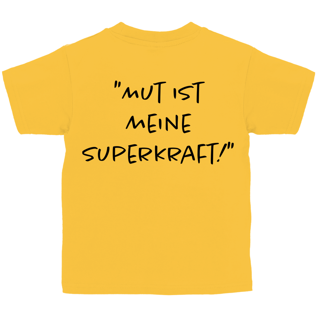 Mut ist meine Superkraft - Kids Shirt