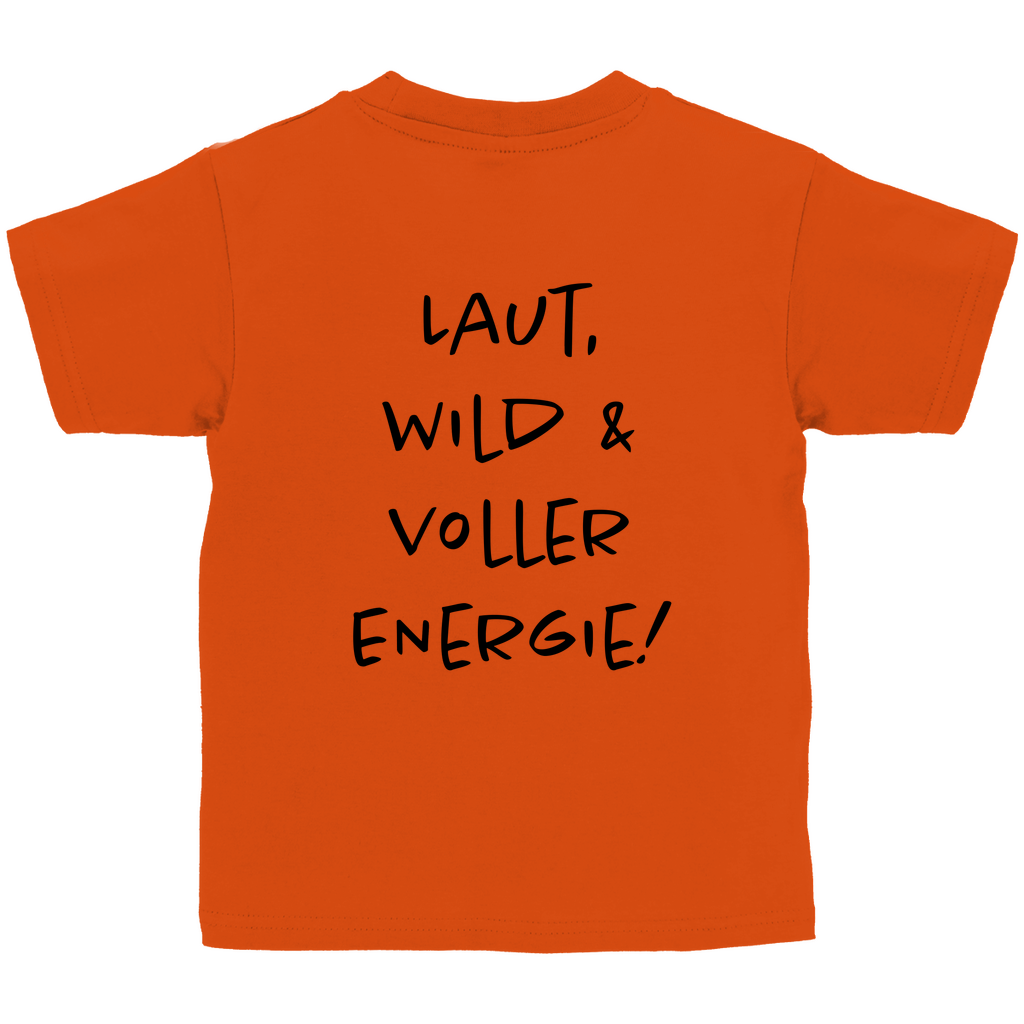 Laut, wild & voller Energy! - Kids Shirt