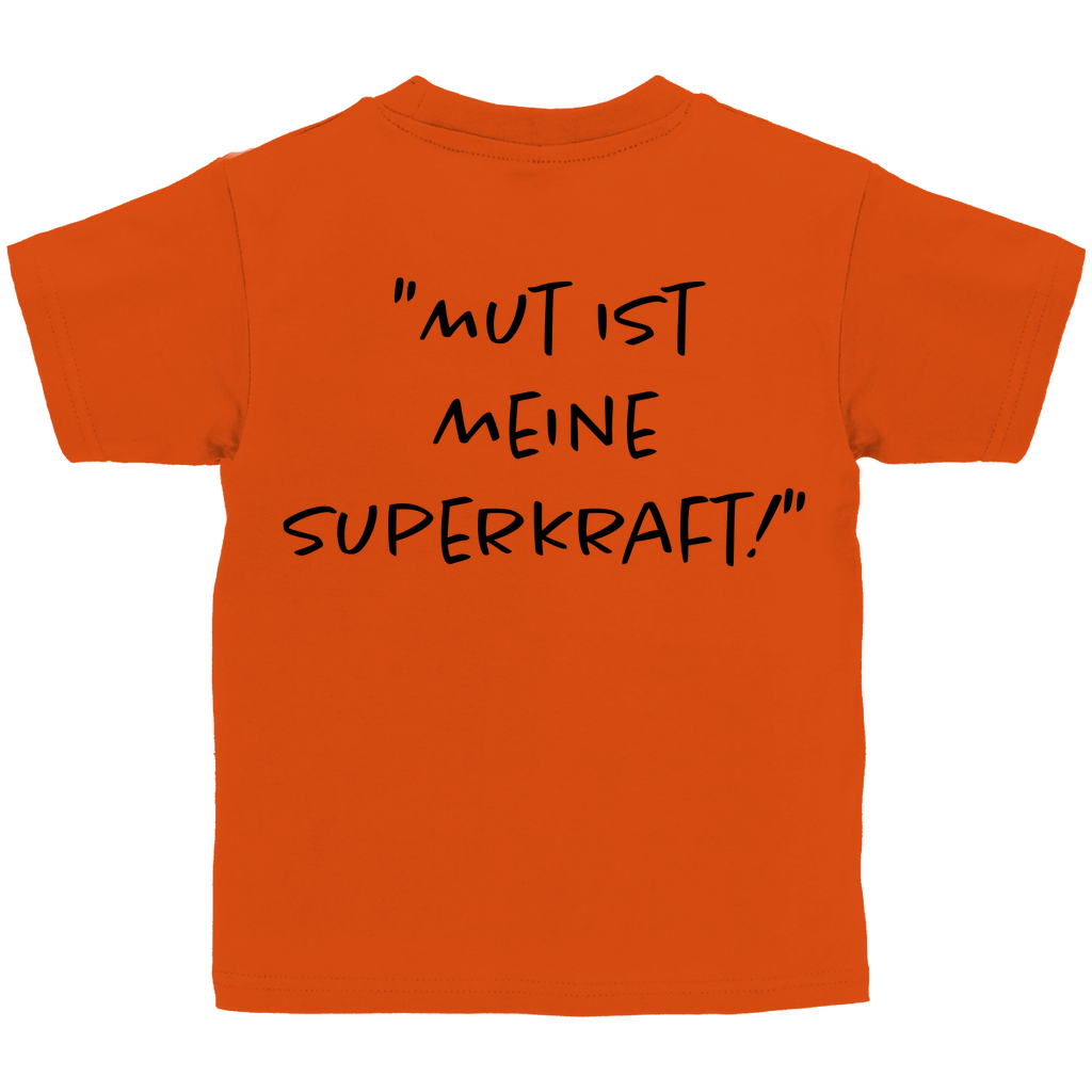 Mut ist meine Superkraft - Kids Shirt