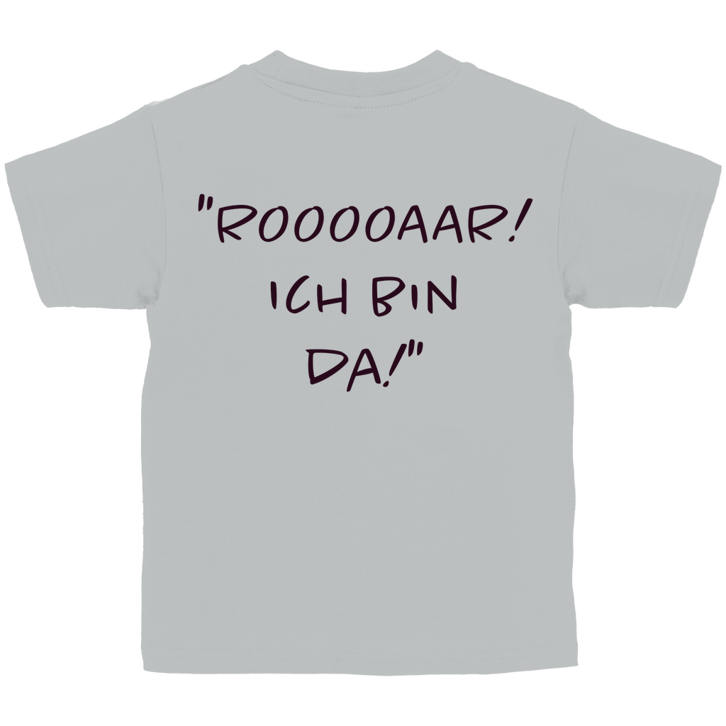 Rooooaar! Ich bin da! - Kids Shirt