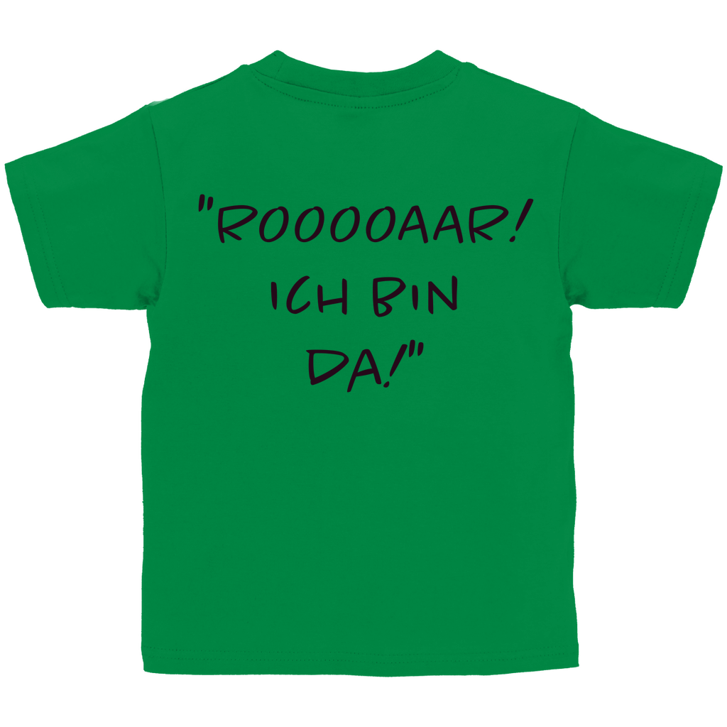 Rooooaar! Ich bin da! - Kids Shirt