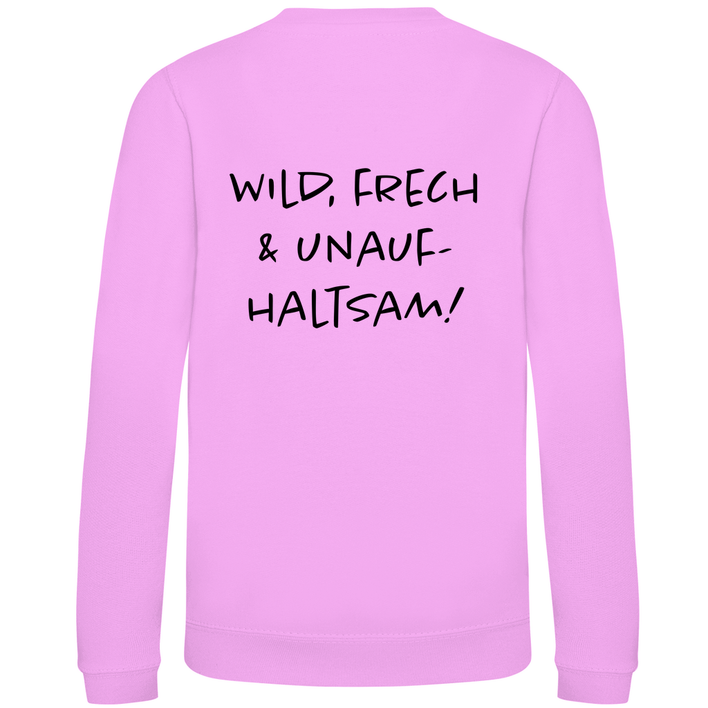 Wild, frech & unaufhaltsam - Kids Sweatshirt