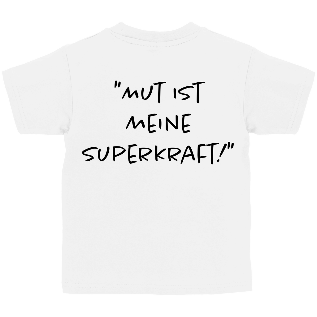 Mut ist meine Superkraft - Kids Shirt