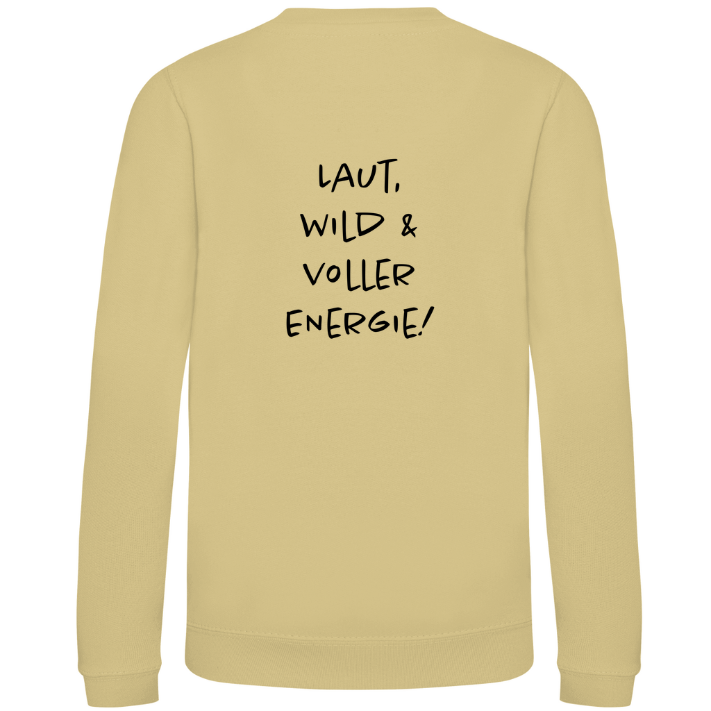 Laut, wild & voller Energy! - Kinder Sweatshirt
