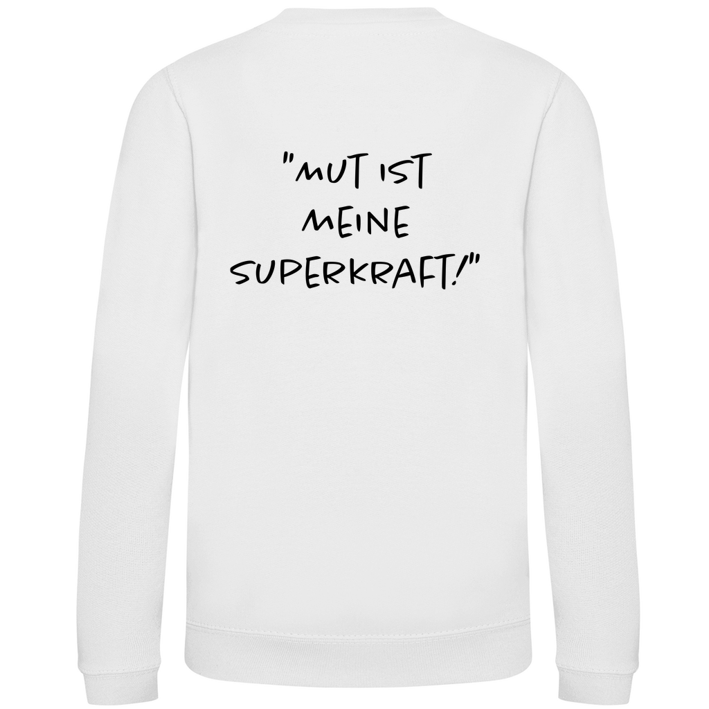Mut ist meine Superkraft - Kids Sweatshirt