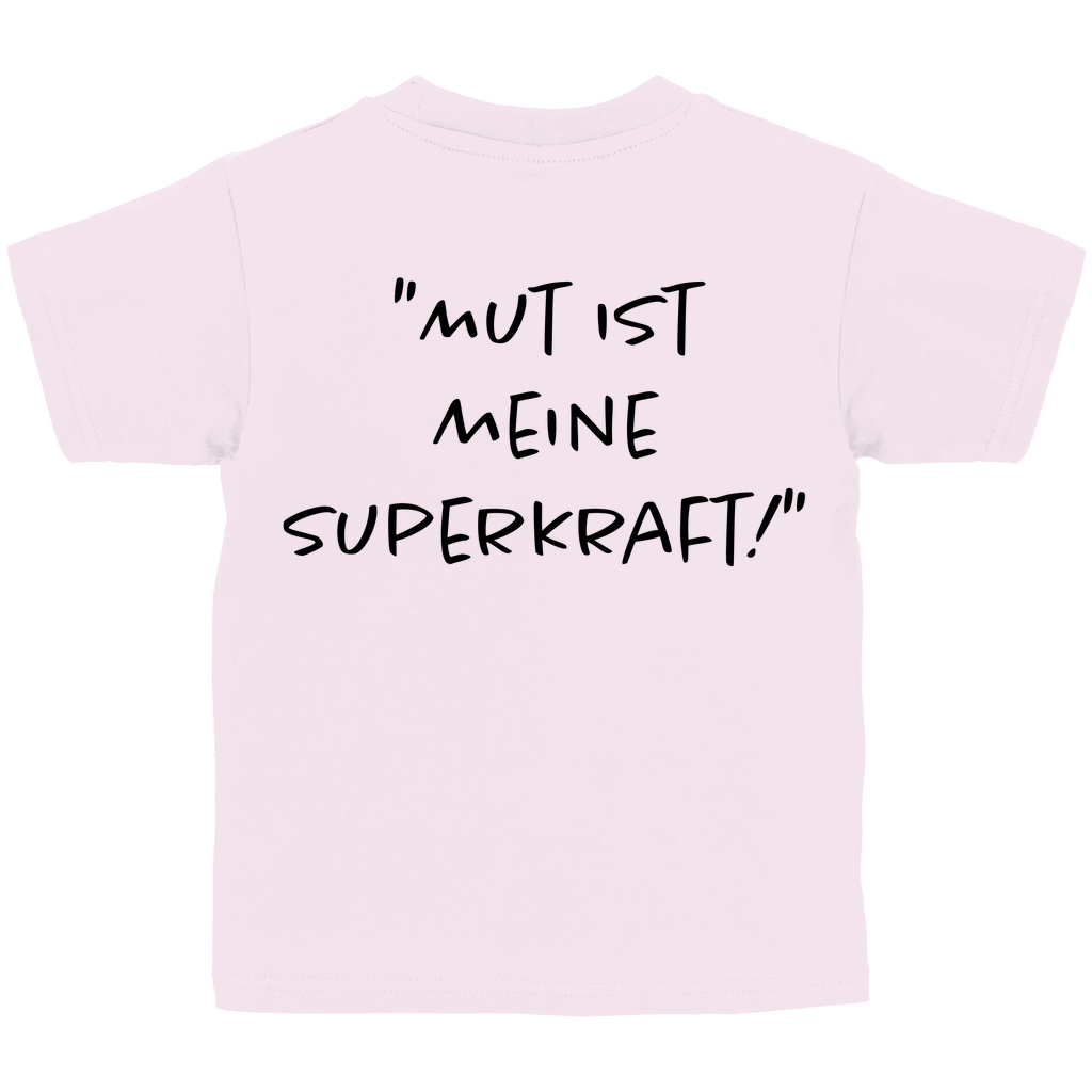 Mut ist meine Superkraft - Kids Shirt