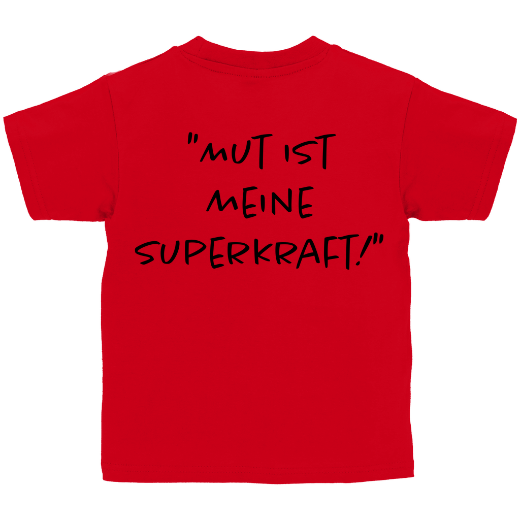 Mut ist meine Superkraft - Kids Shirt