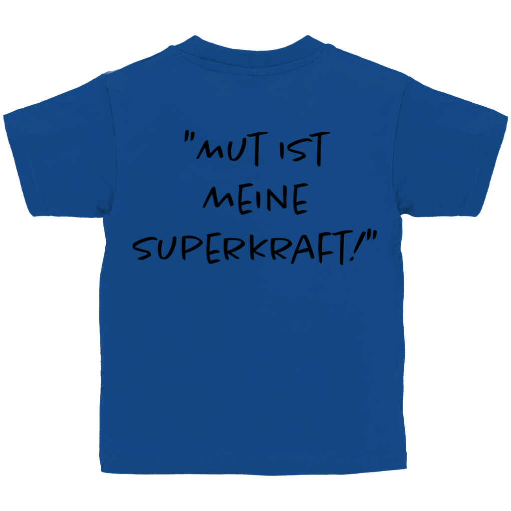 Mut ist meine Superkraft - Kids Shirt