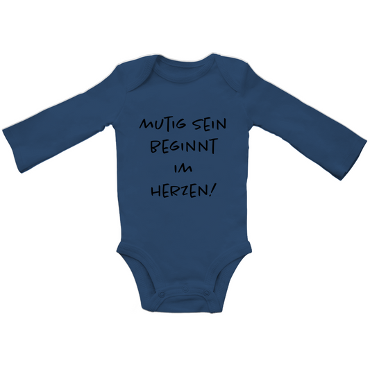 Baby Body Langarm "Mutig sein beginnt im Herzen!"