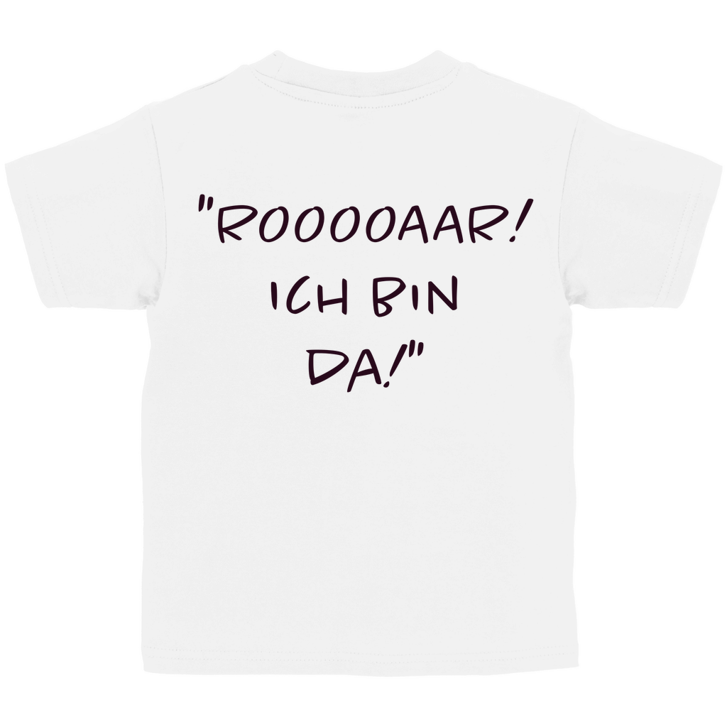 Rooooaar! Ich bin da! - Kids Shirt