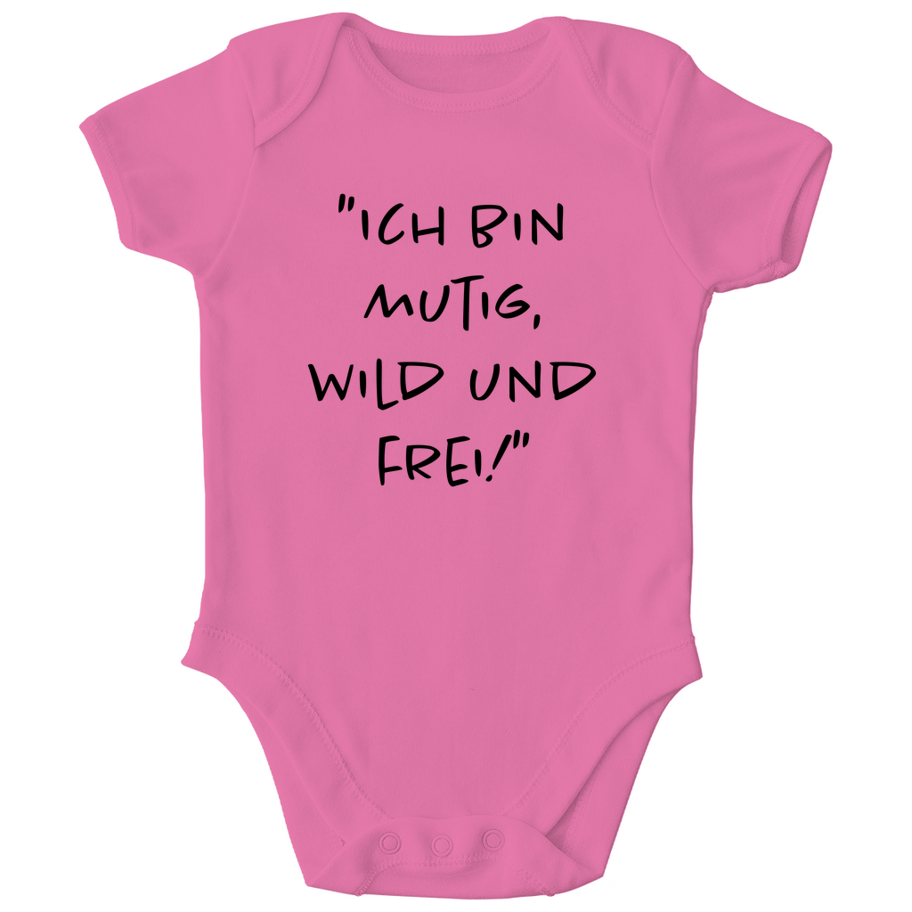 Baby Body "Ich bin mutig, wild und frei!"